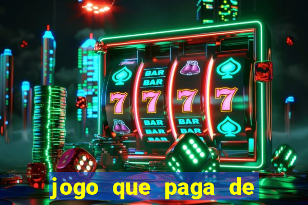 jogo que paga de verdade no pix sem depositar nada